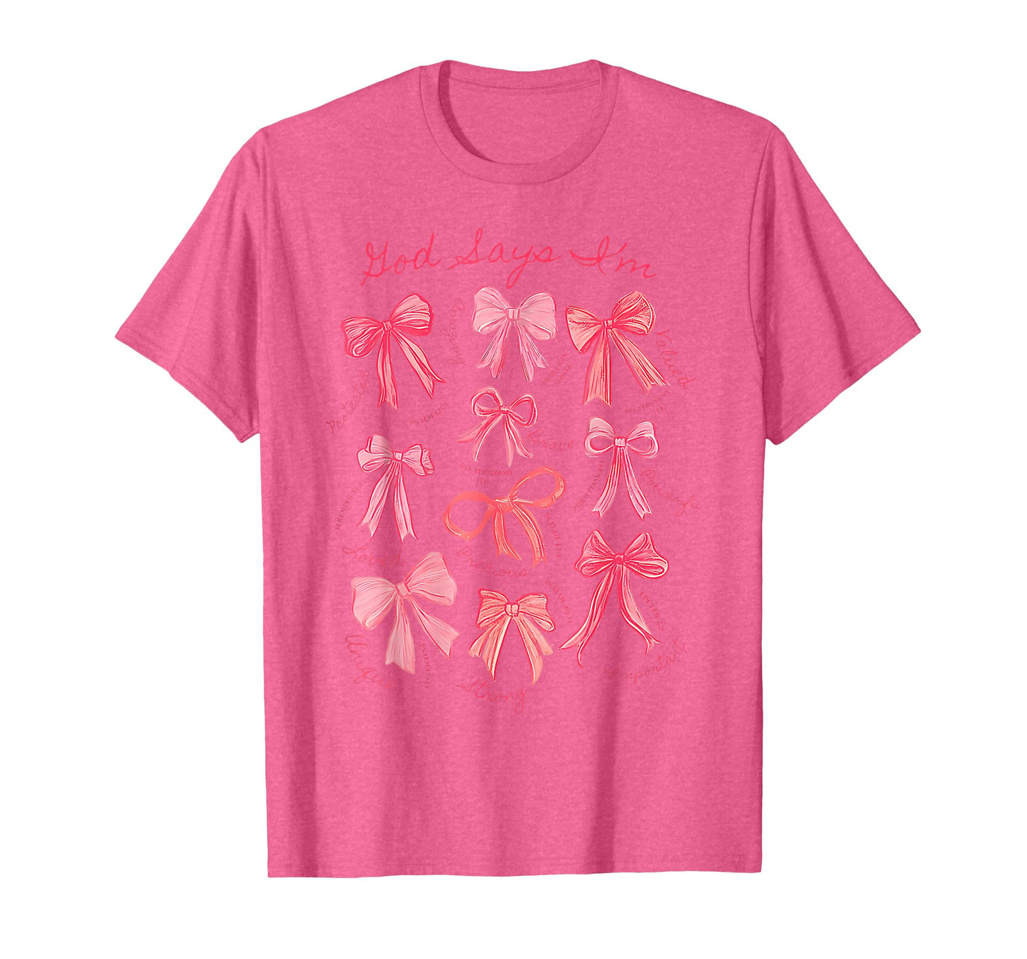 God Says I Am Coquette Bow Christian Girls T-Shirt