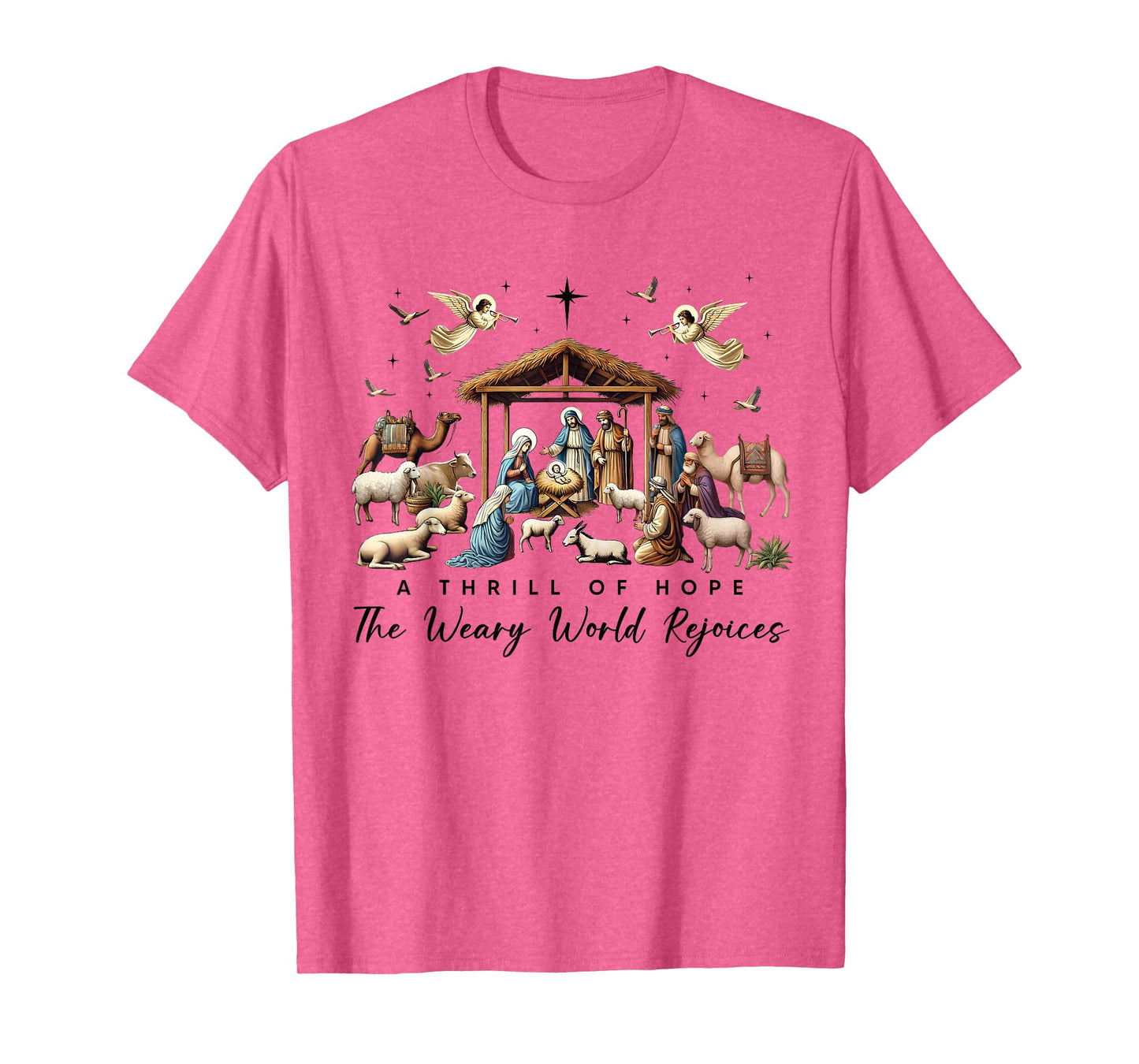 A Thrill Of Hope The Weary World Rejoices Nativity Christmas T-Shirt