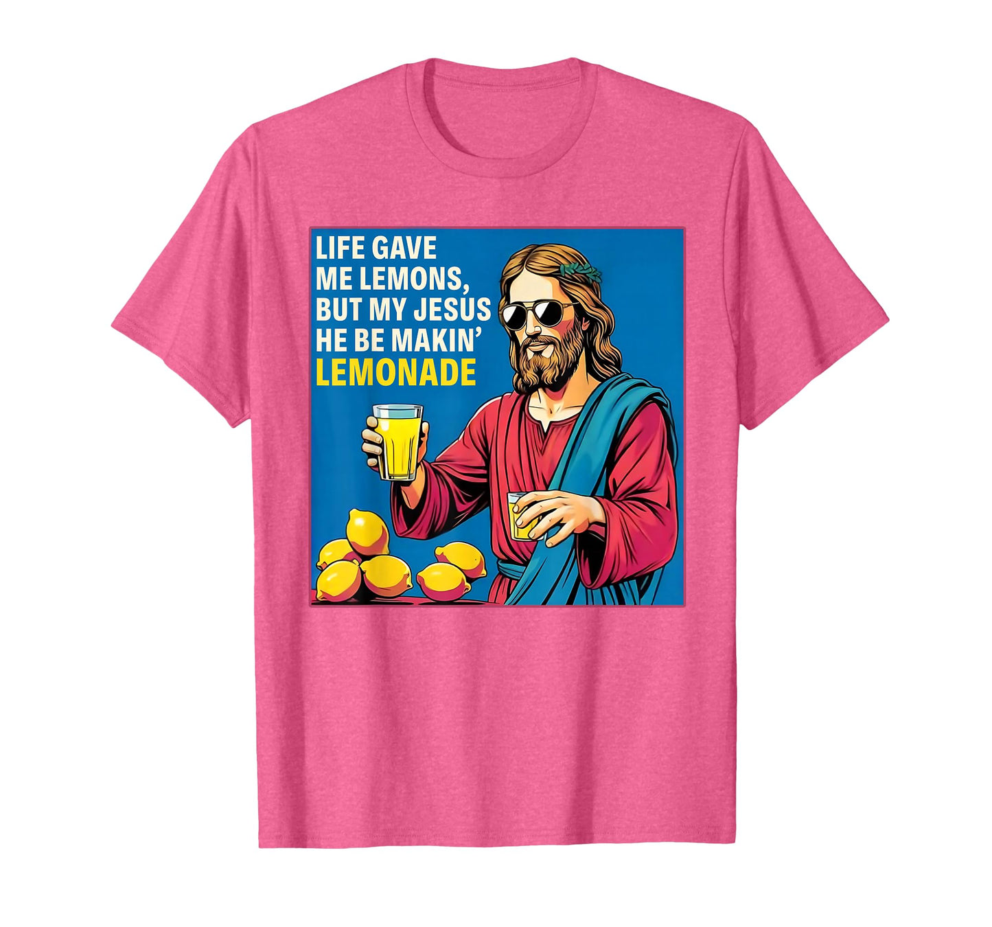 But My Jesus He Be Makin' Lemonade Christian God Faith Women T-Shirt