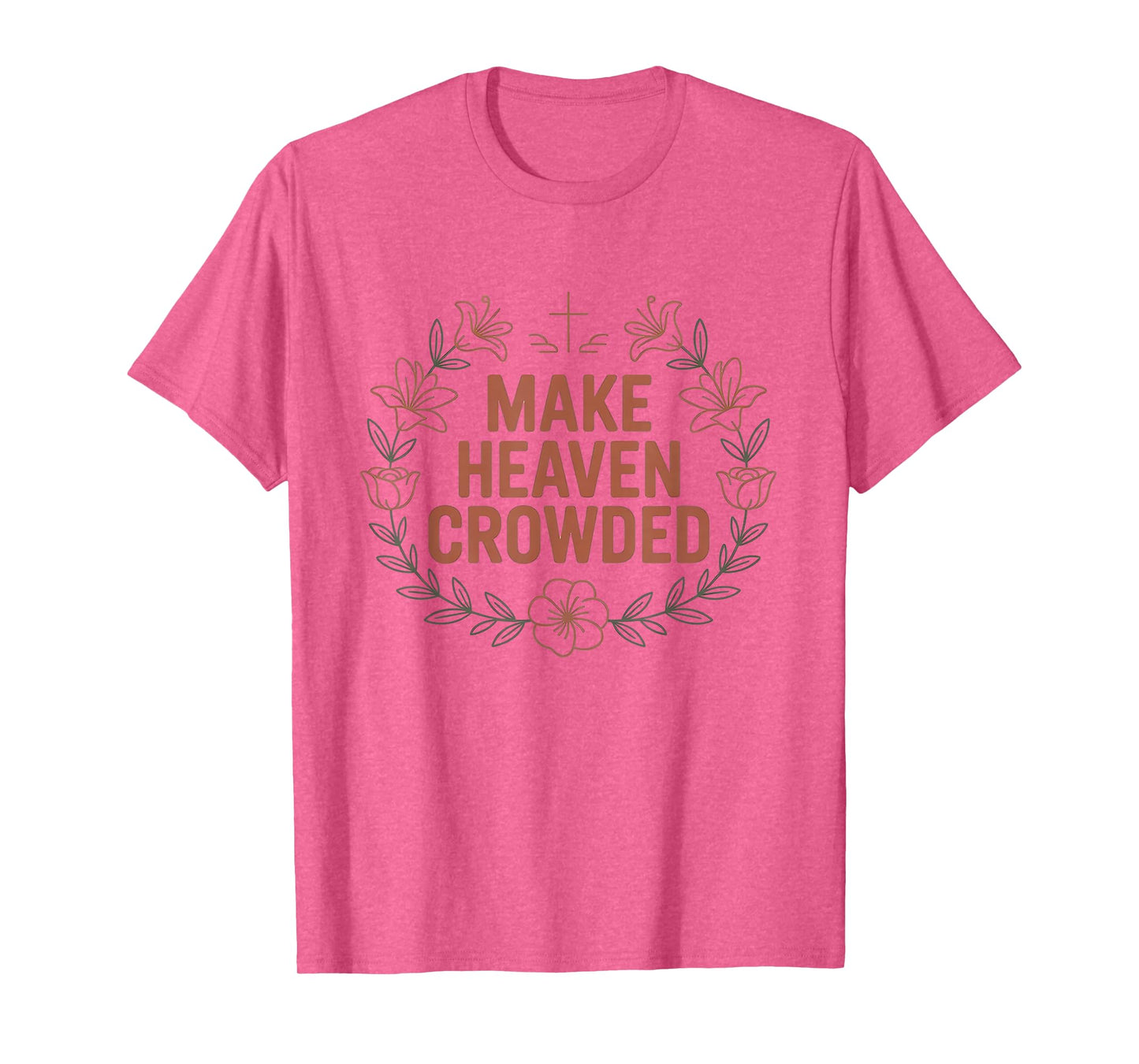 Minimalist Retro Christian Make Heaven Crowded Faith Apparel T-Shirt