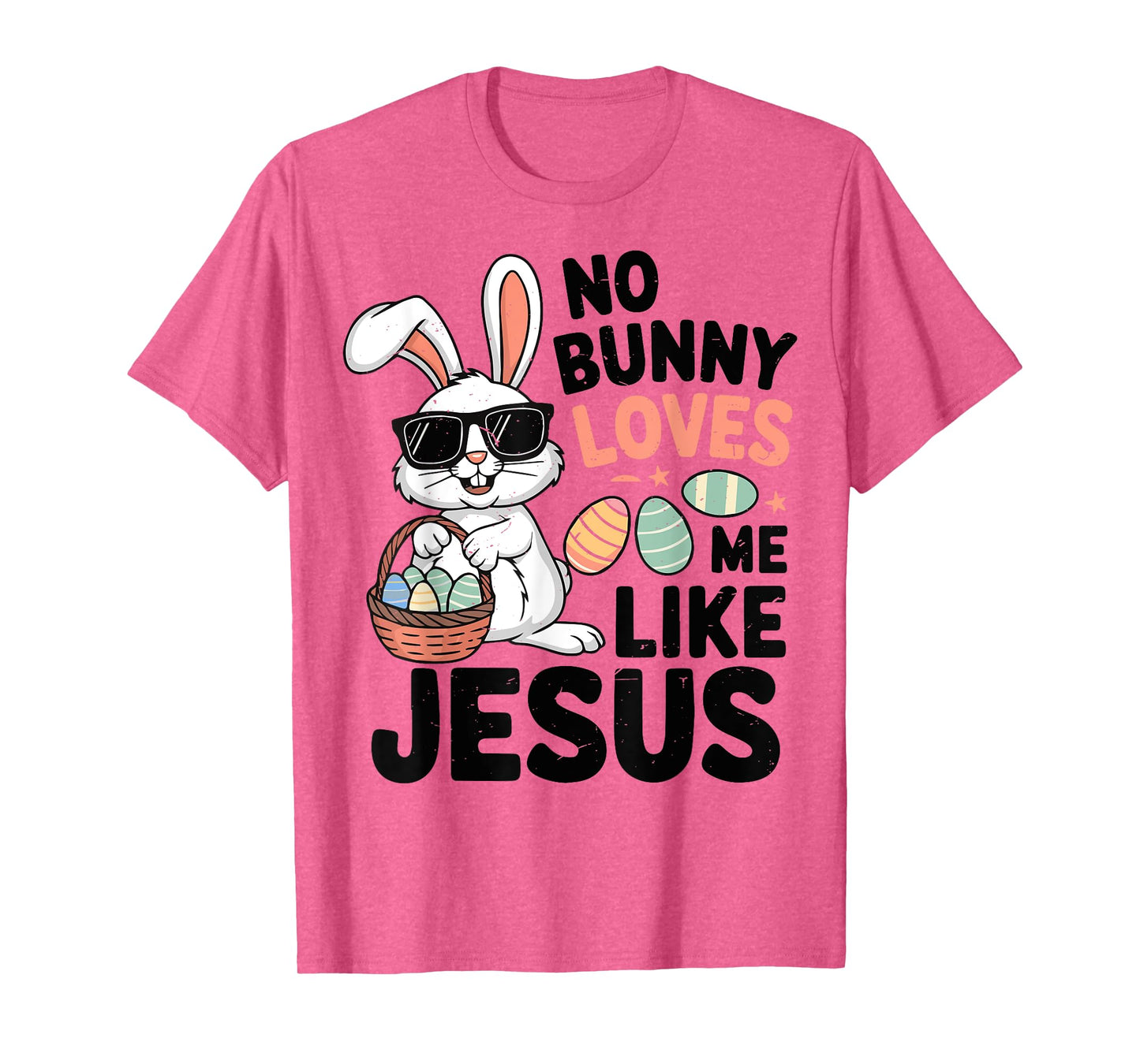 Baby No Bunny Loves Me Like Jesus Easter Christian Toddler I T-Shirt