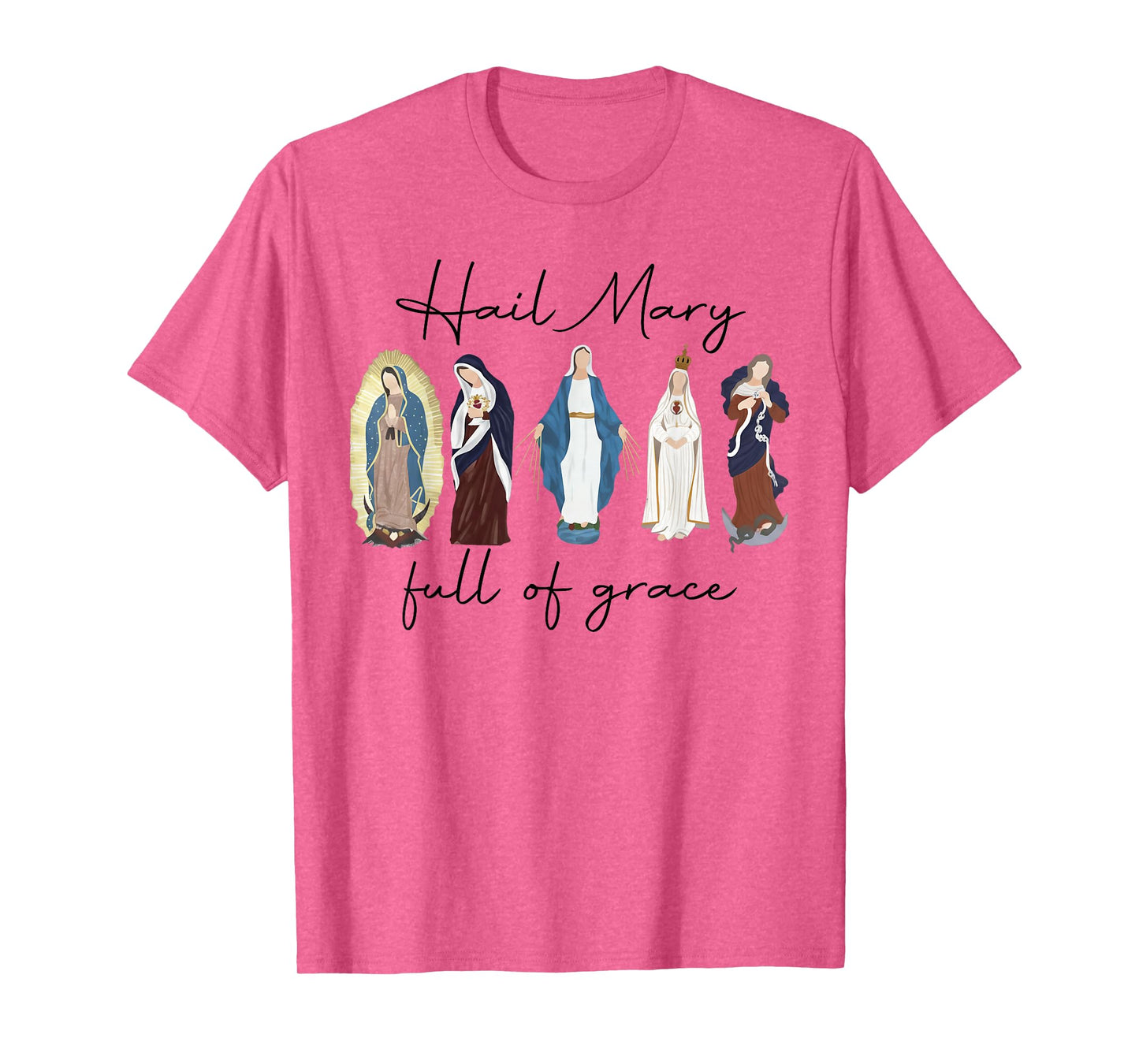 Hail Mary Full of Grace, Blessed Virgin Mary, Bible Verse T-Shirt