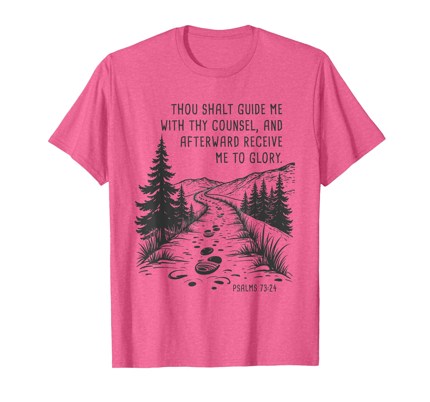 Thou Shalt Guide Me – Psalms 73:24 Camping Faith T-Shirt