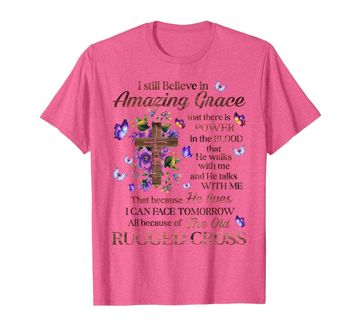 I Still Believe In Amazing Grace Jesus Christian T-Shirt