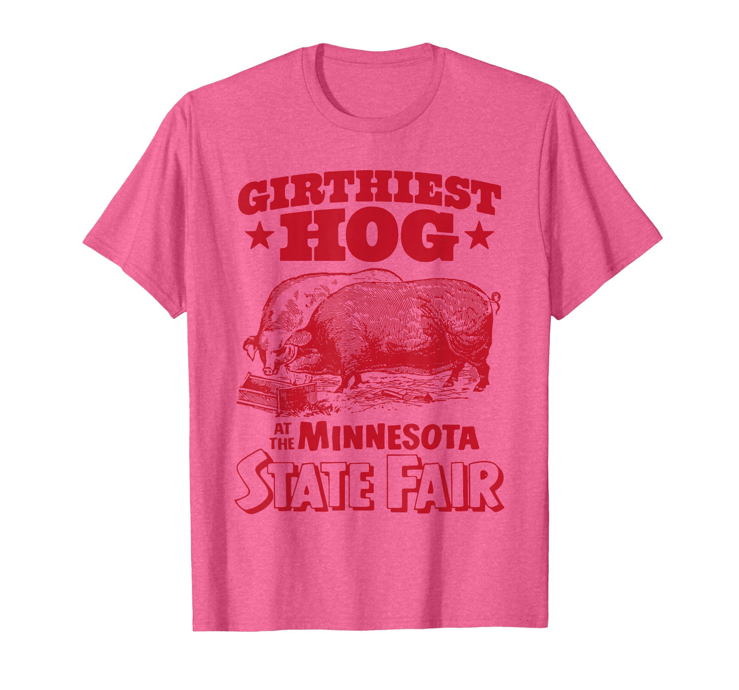 Girthiest Hog at The Minnesota State Fair Funny Vintage T-Shirt