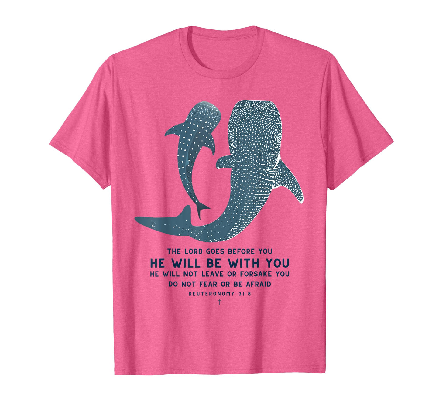 Deuteronomy 31:8 Whale Shark Christian Faith Pun Ocean T-Shirt