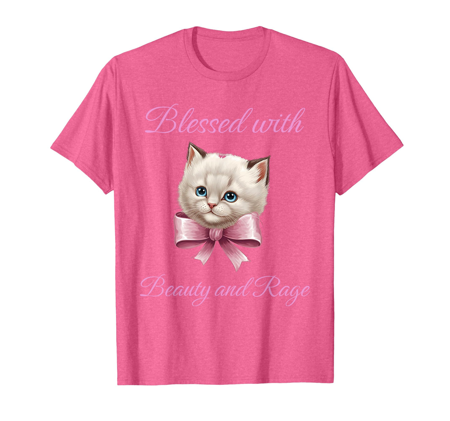 Blessed With Beauty and Rage - Funny Cute Cat Feminist Quote T-Shirt for Men Women