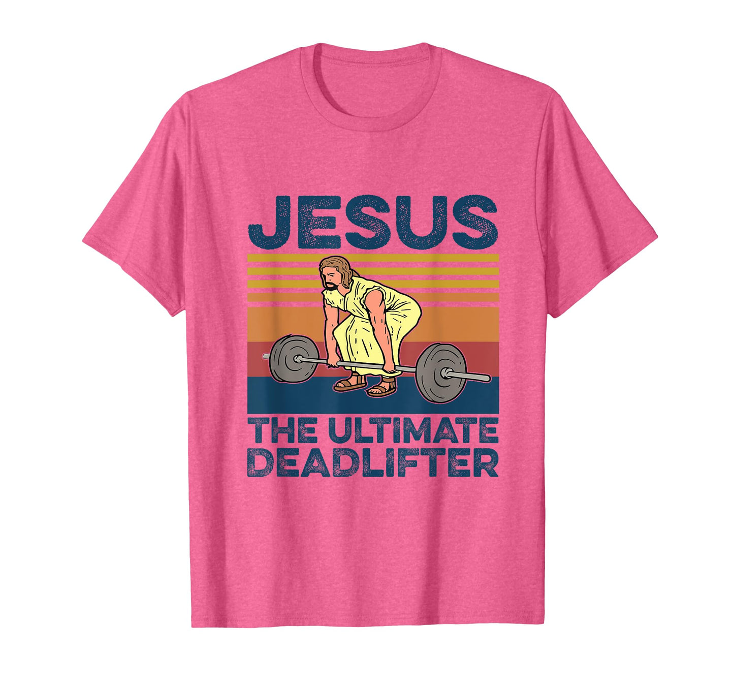 Jesus The Ultimate Deadlifter Shirt Funny Jesus Shirt T-Shirt
