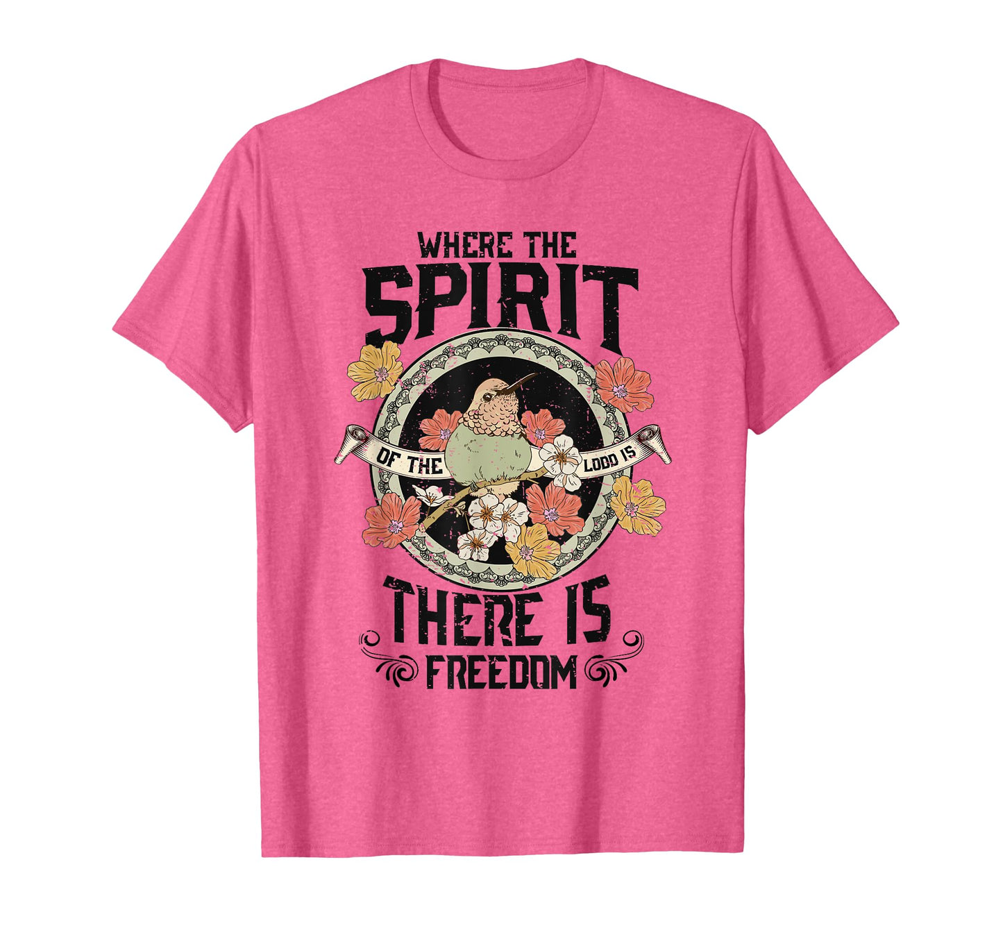Where The Spirit Of The Lord Is There Is Freedom Saying Tee T-Shirt