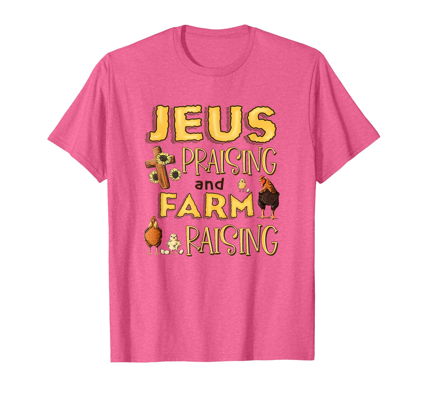 Jesus Praising And Farm Raising Chicken Farmer Christian T-Shirt
