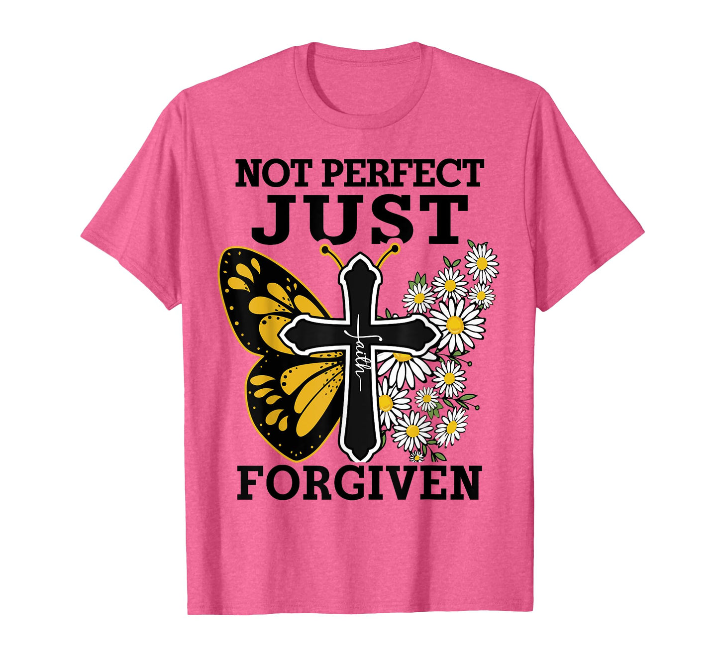 Women Not Perfect Just Forgiven Christian Toddler Girl Jesus T-Shirt