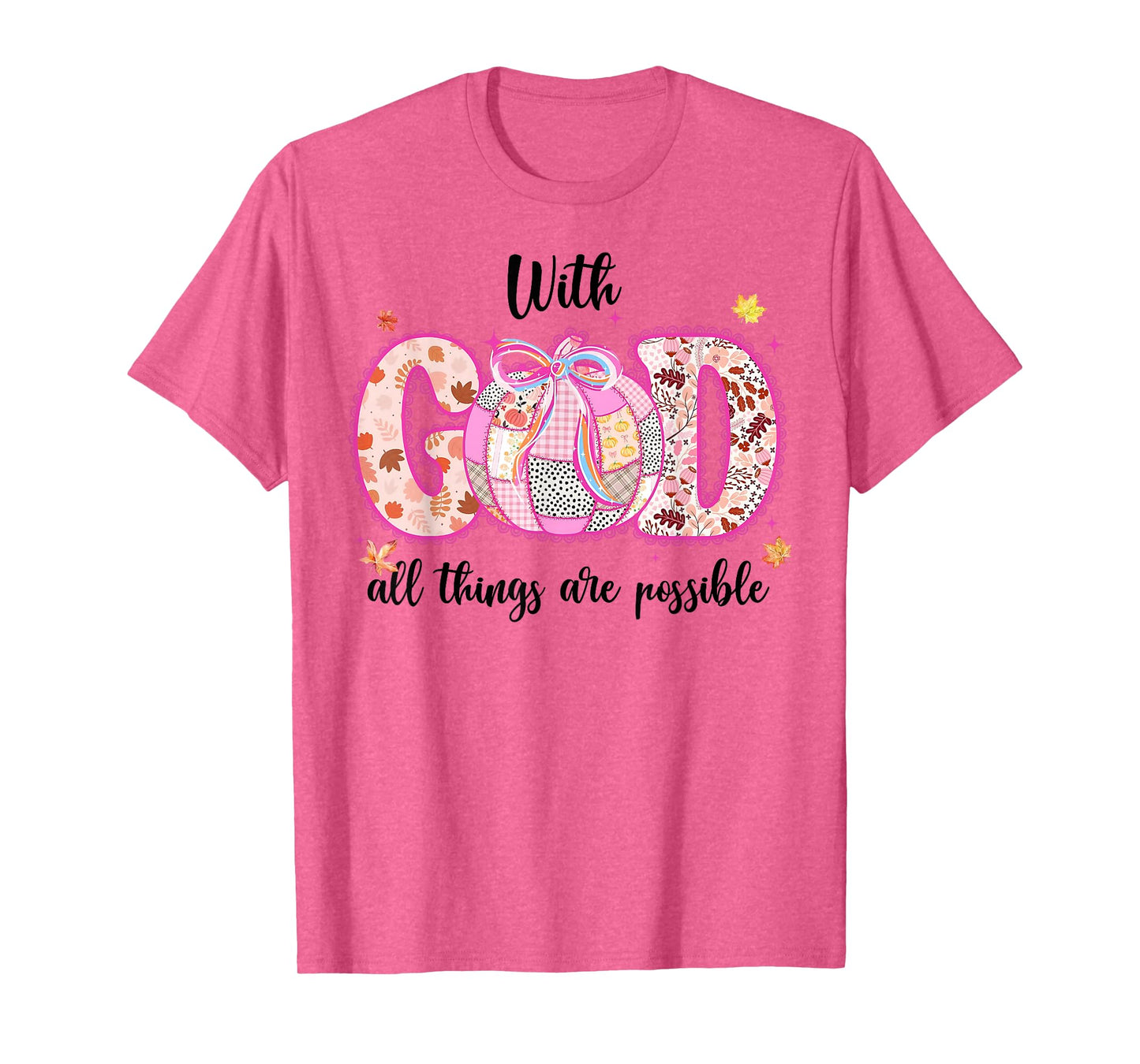 with God All Things are Possible Fall Pumpkin Spice Women T-Shirt