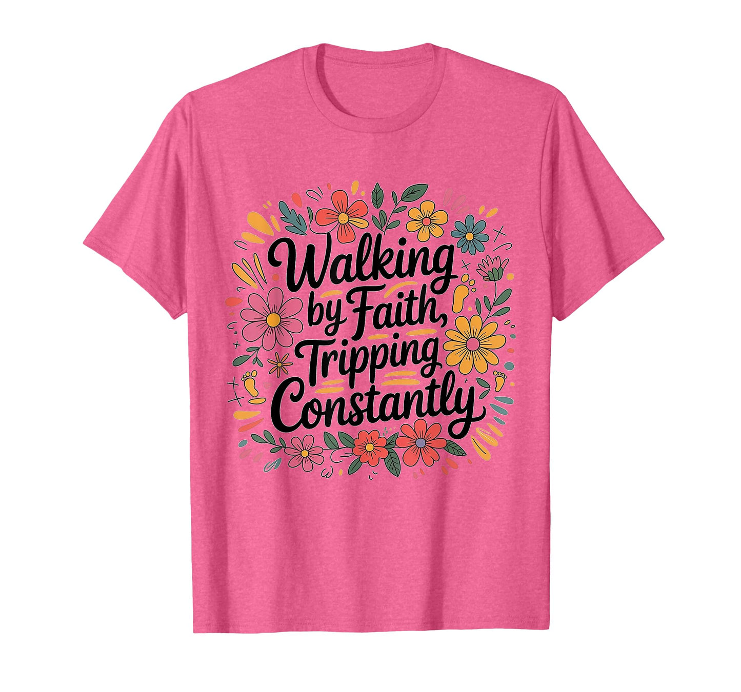 Walking by Faith Tripping Constantly Christian Couples Jesus T-Shirt
