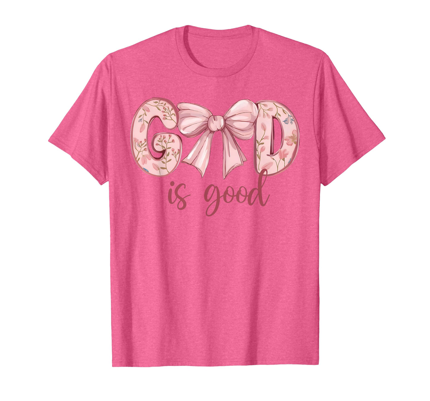 God Is Good Pink Coquette Bow Bible Verse Quote Christian T-Shirt