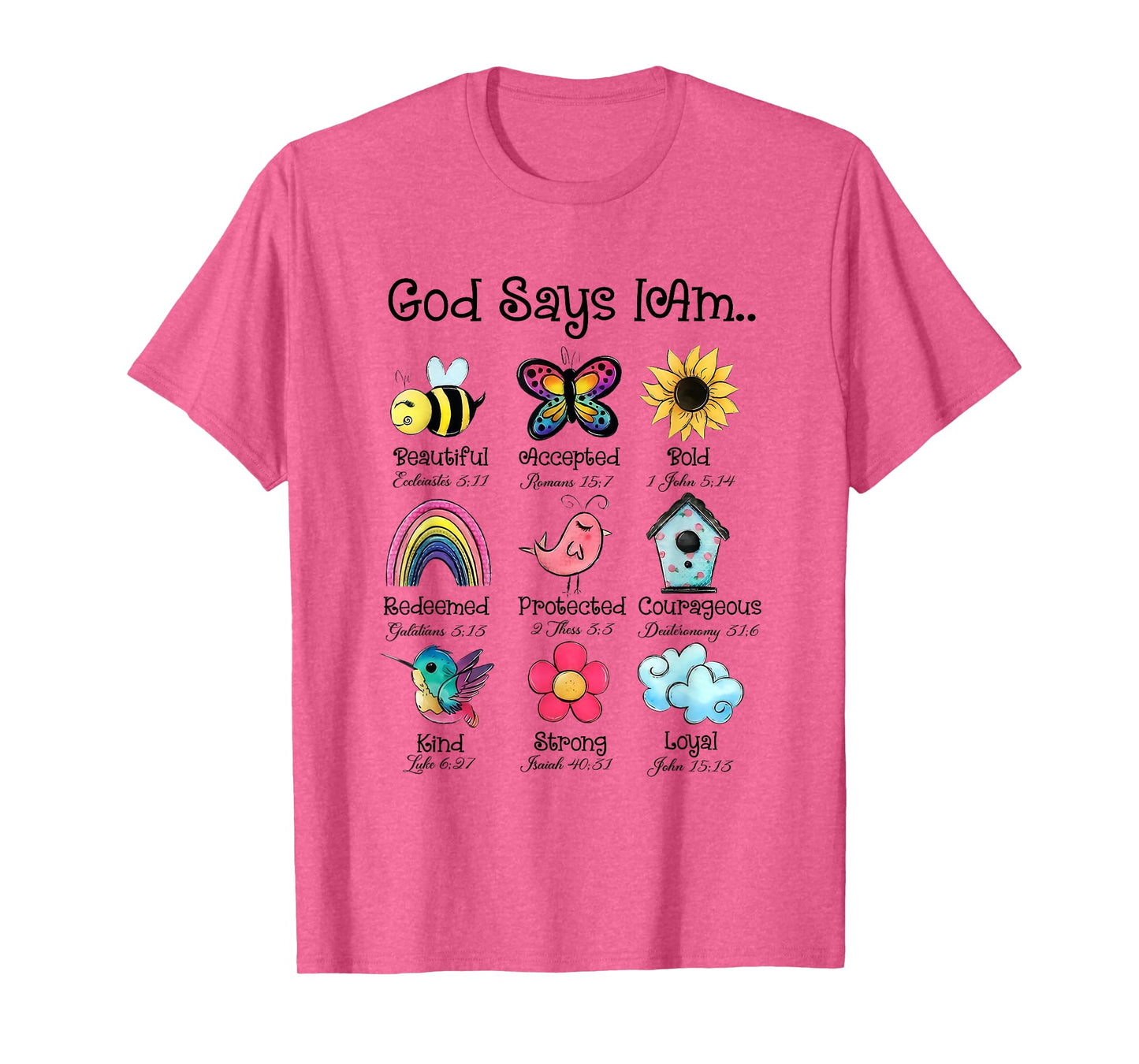 God Says I am... T-Shirt