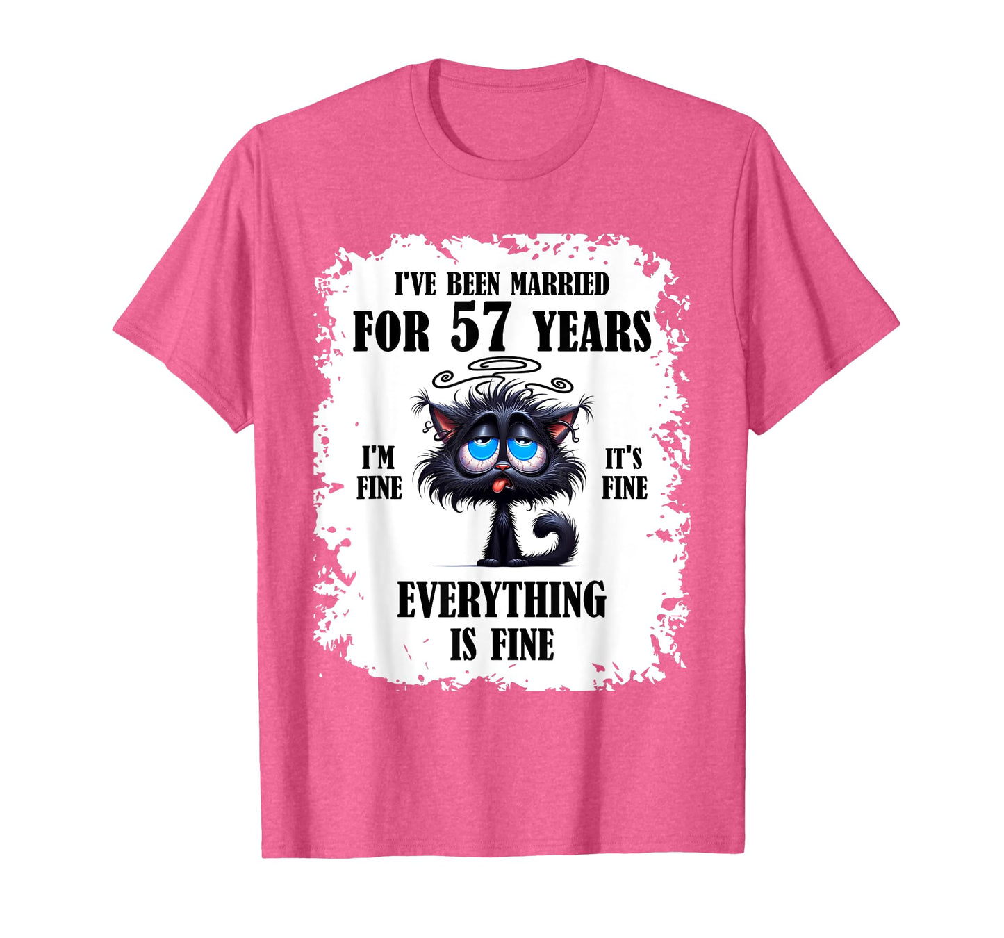 I've Been Married For 57 Years T-Shirt
