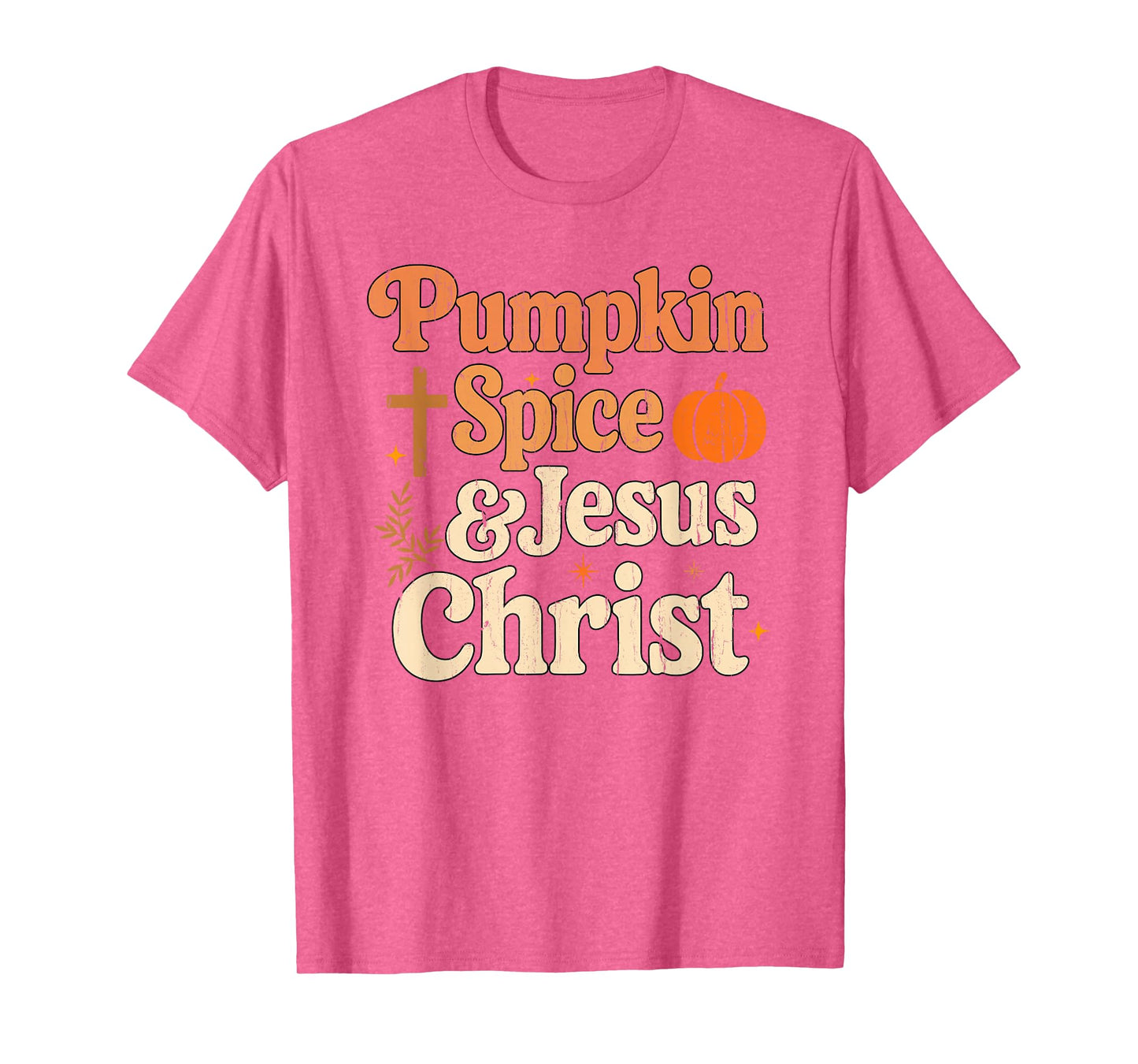 Pumpkin Spice and Jesus Christ, Christian Fall T-Shirt