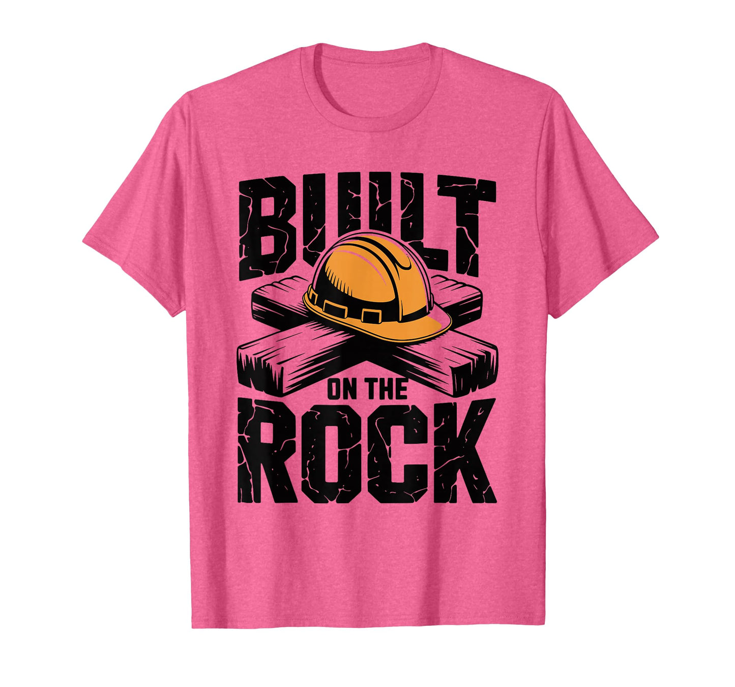 Built on The Rock Christian Faith Construction Worker T-Shirt