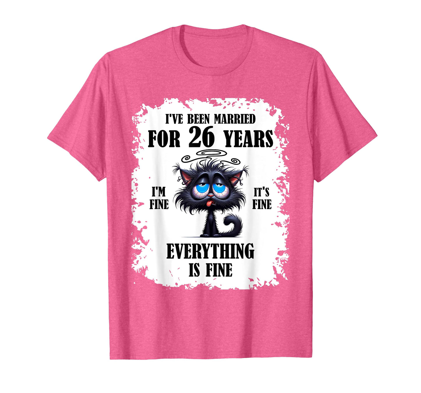 I've Been Married For 26 Years T-Shirt