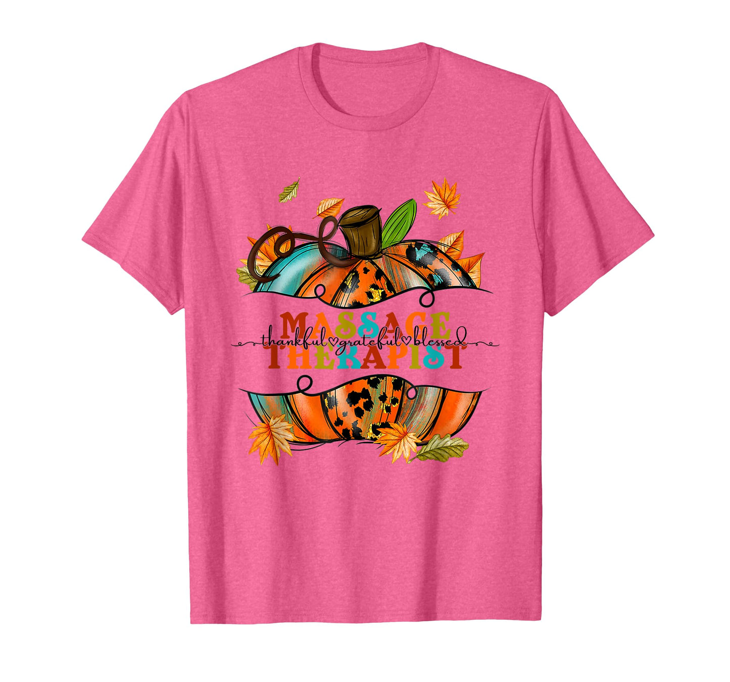 Thankful Grateful Massage Therapist Pumpkin Autumn Fall T-Shirt