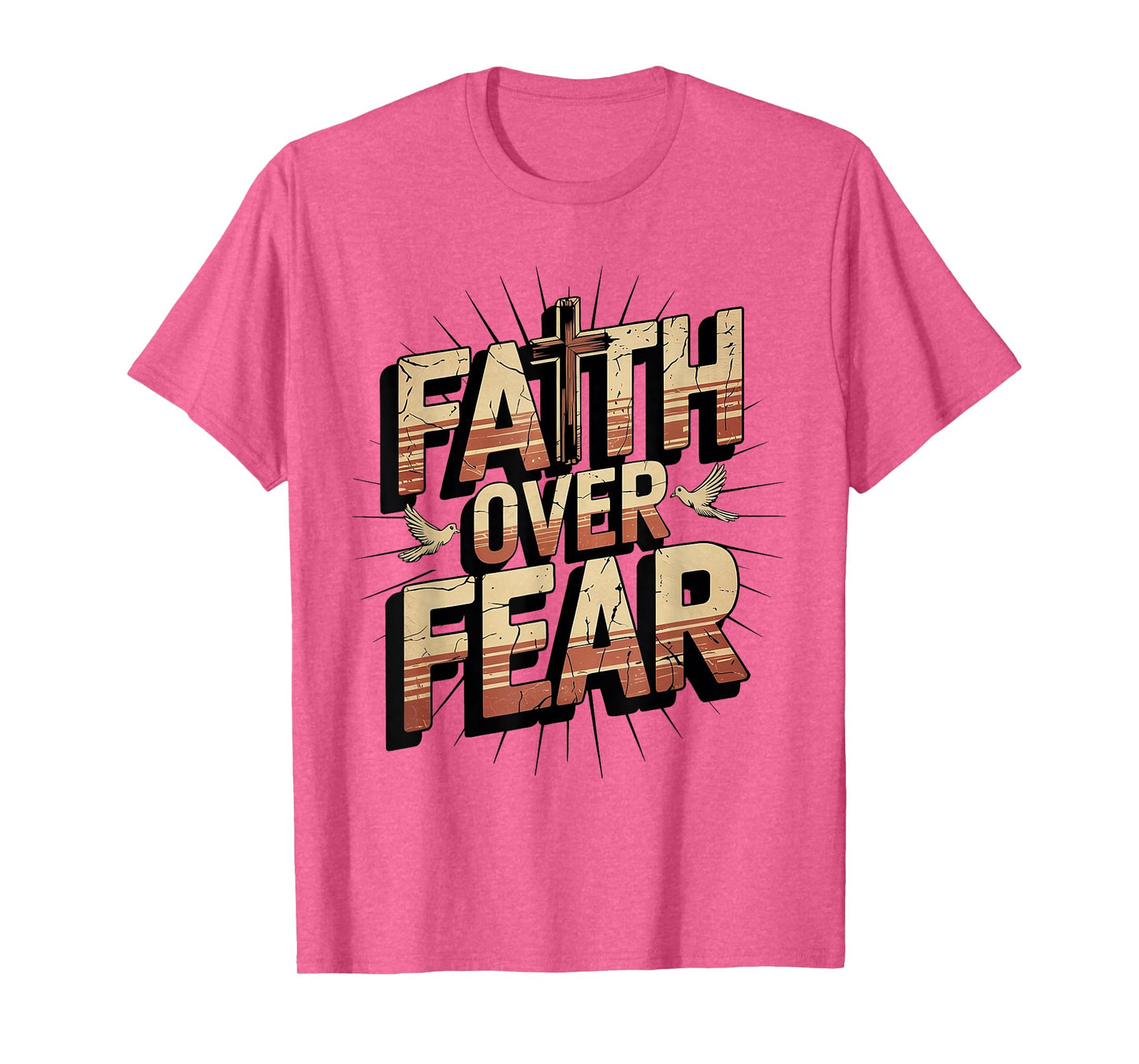 Faith Over Fear God Jesus Cross Christian Faith Religious T-Shirt
