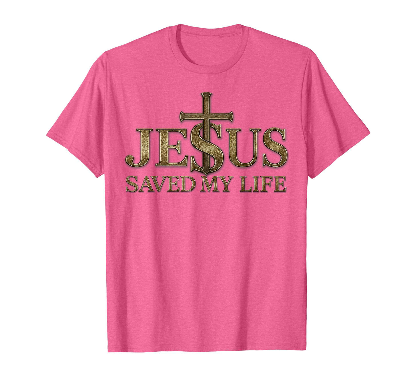 Jesus Saved My Life Christian Cross God Faith Bible Pray T-Shirt
