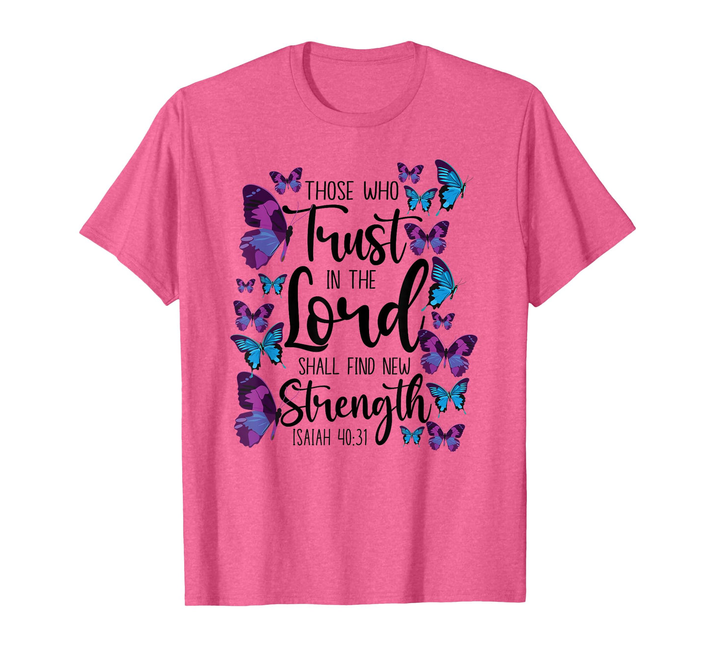Christian Bible Verse Quote Butterfly Isaiah 40:31 T-Shirt