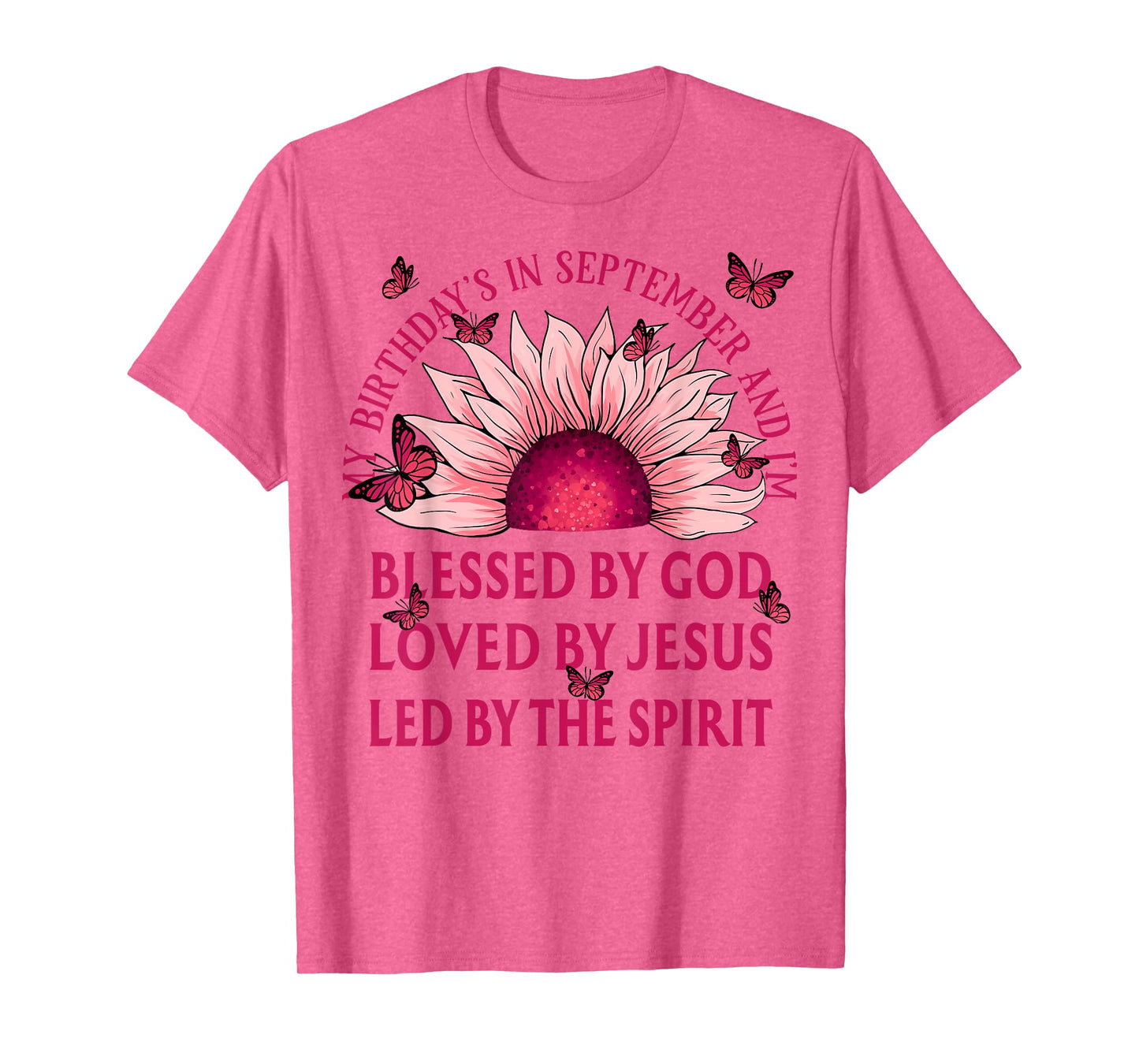 Blessed By God September Birth Month Pink Sunflower T-Shirt
