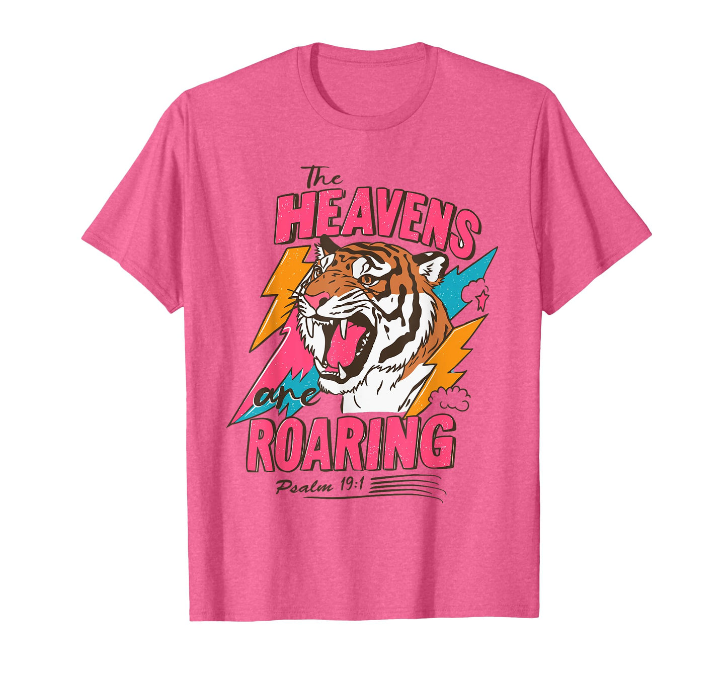 The Heavens are Roaring Bible Verse Faith Christian Jesus T-Shirt