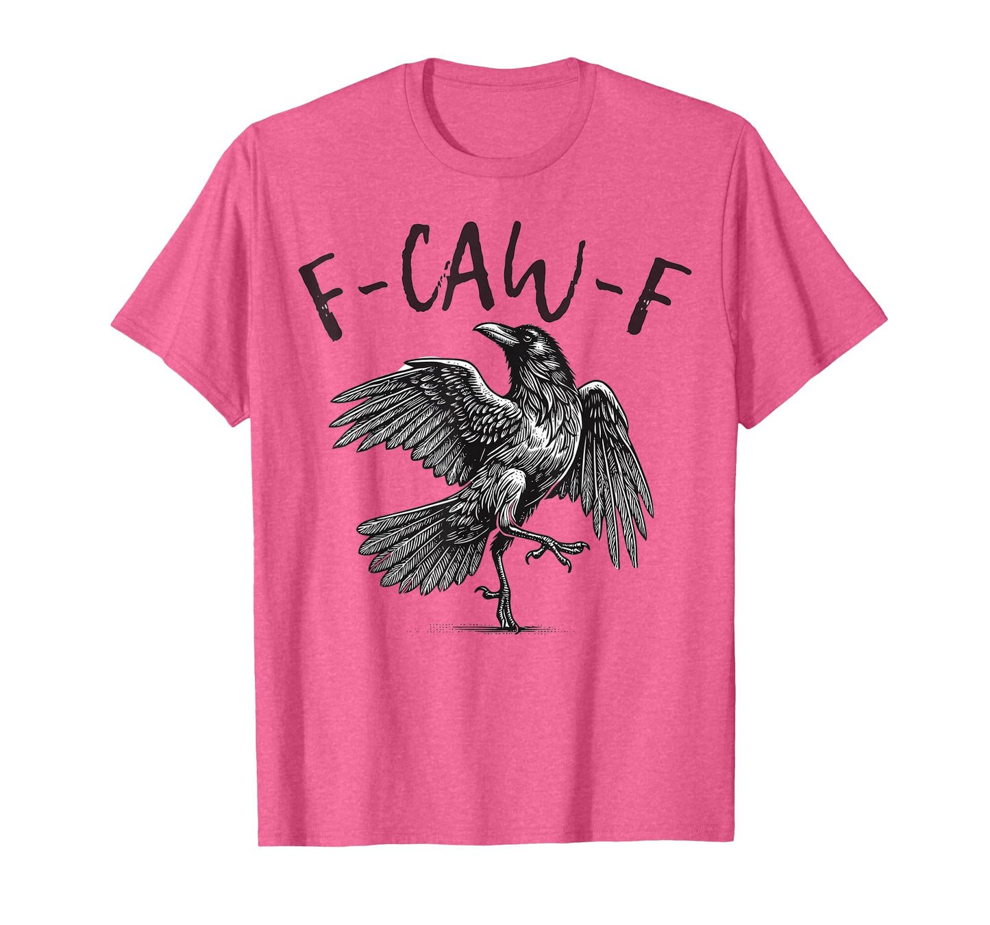 Black Crow, F-Caw-F Funny Black Bird T-Shirt