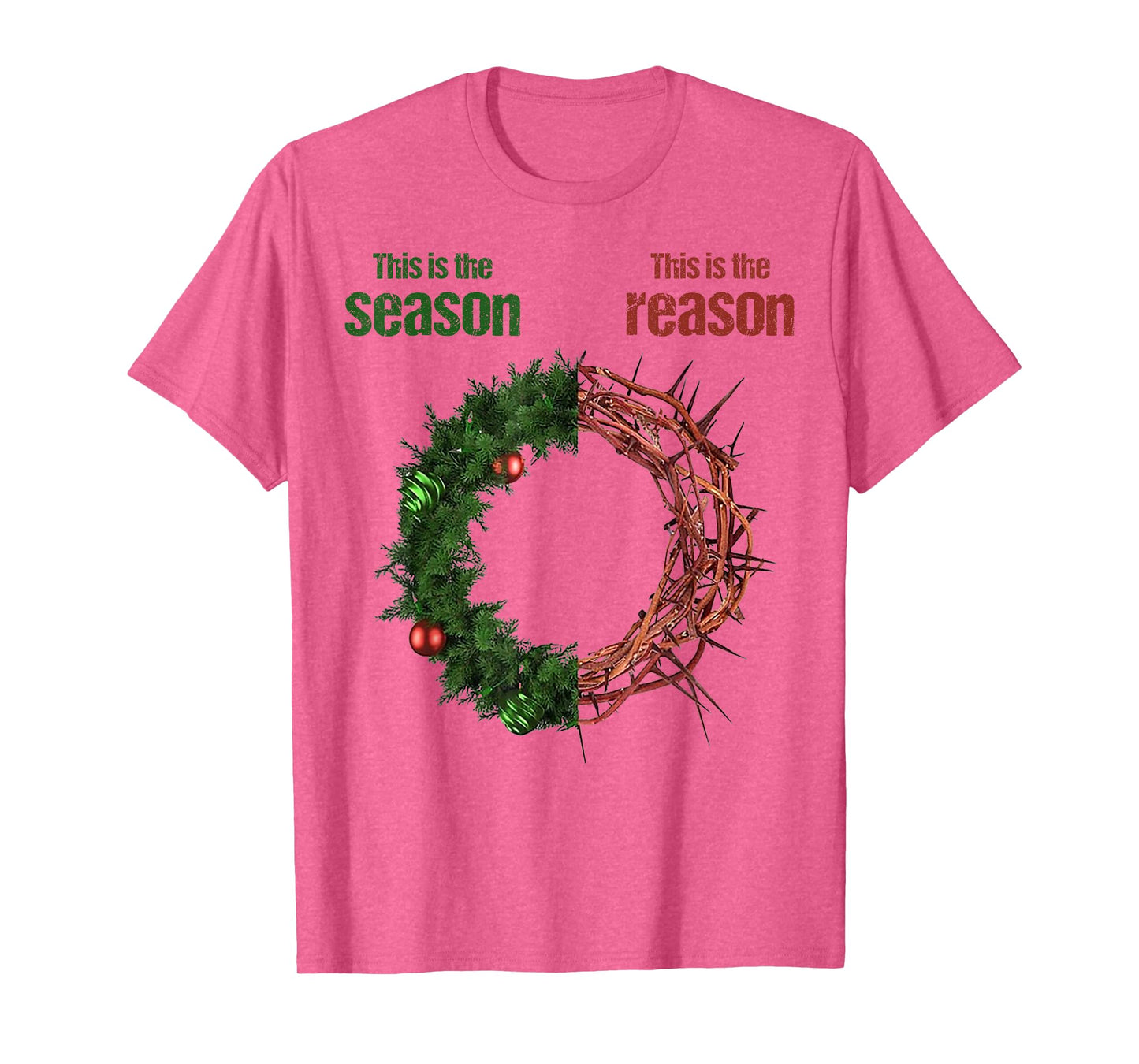 This Is The Season This Is The Reason God Faith Christian T-Shirt