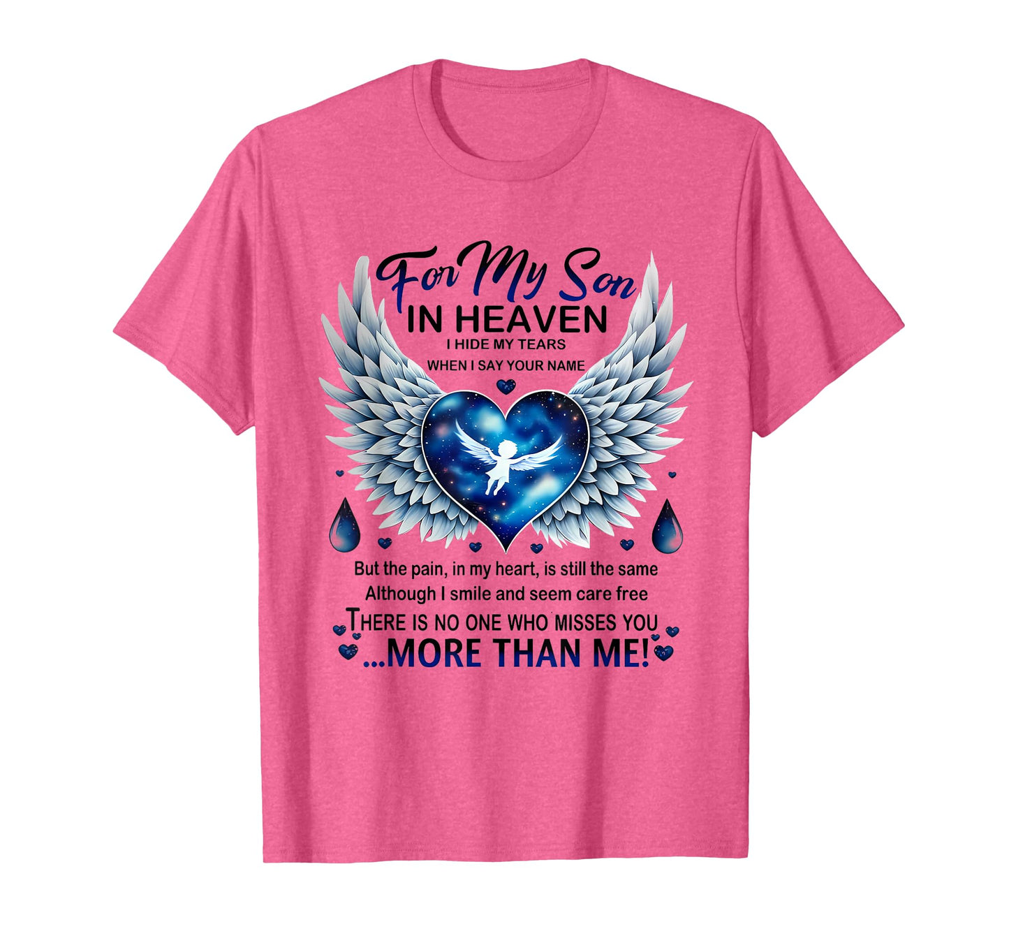 For My Son In Heaven I Hide My Tears Who Miss You T-Shirt