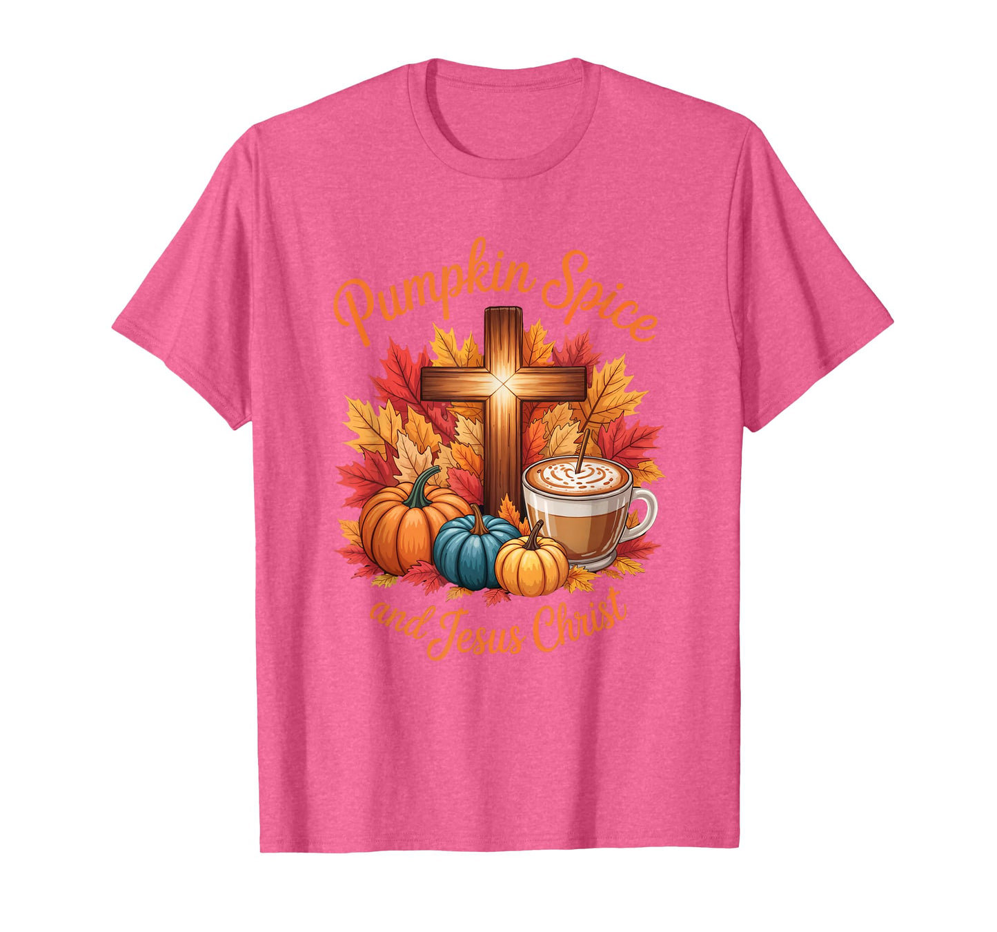 Pumpkin Spice and Jesus Christ Funny Fall Christian T-Shirt