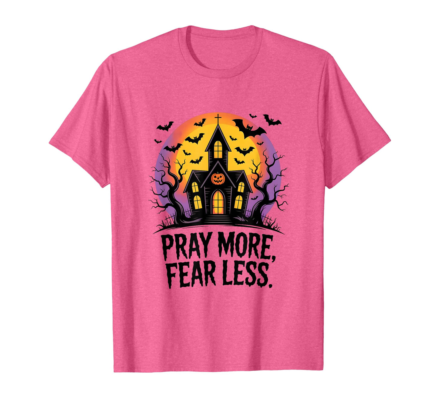 Pray More Fear Less Spiritual Courage Mystic Vibes Men Women T-Shirt