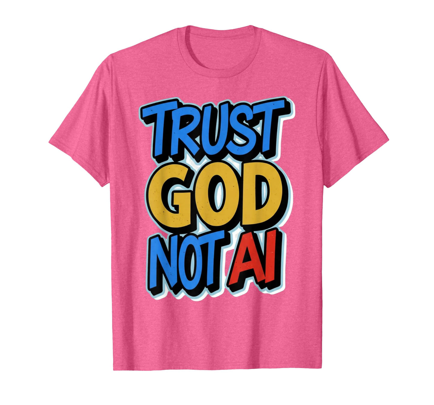 Trust God Bold Lettering Modern Inspirational Typography T-Shirt