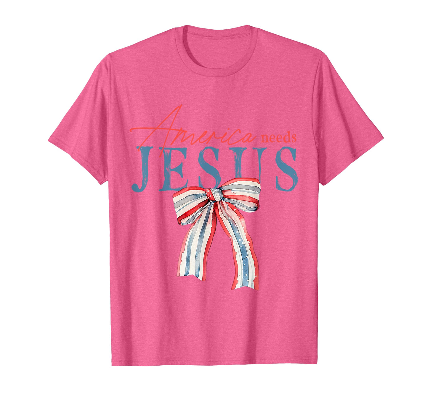 America Needs Jesus Coquette Bow Patriotic Christian Faith Women Kids Men T-Shirt