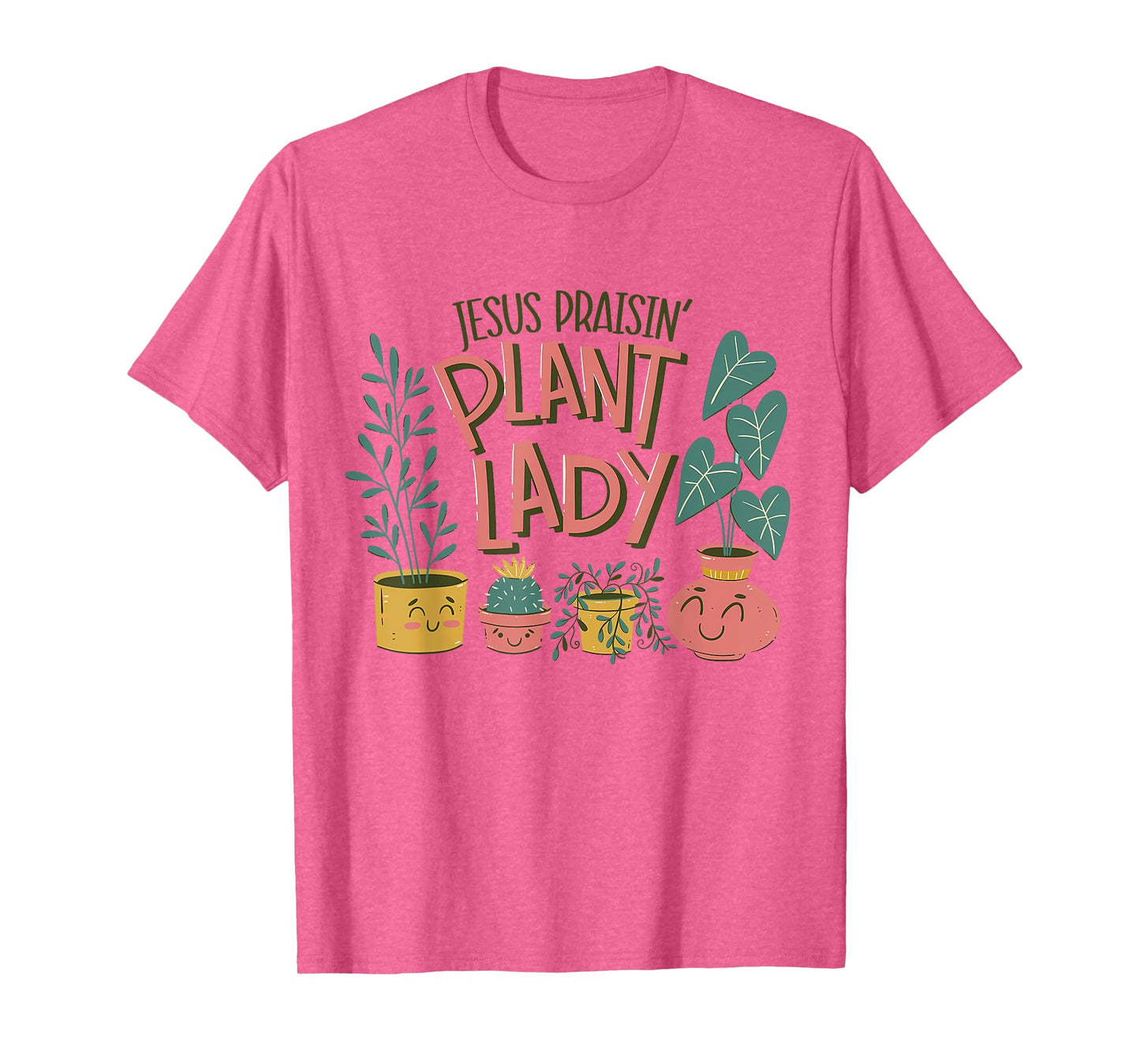 Jesus Praising Plant Lady - Christian Jesus Lovers Plant T-Shirt