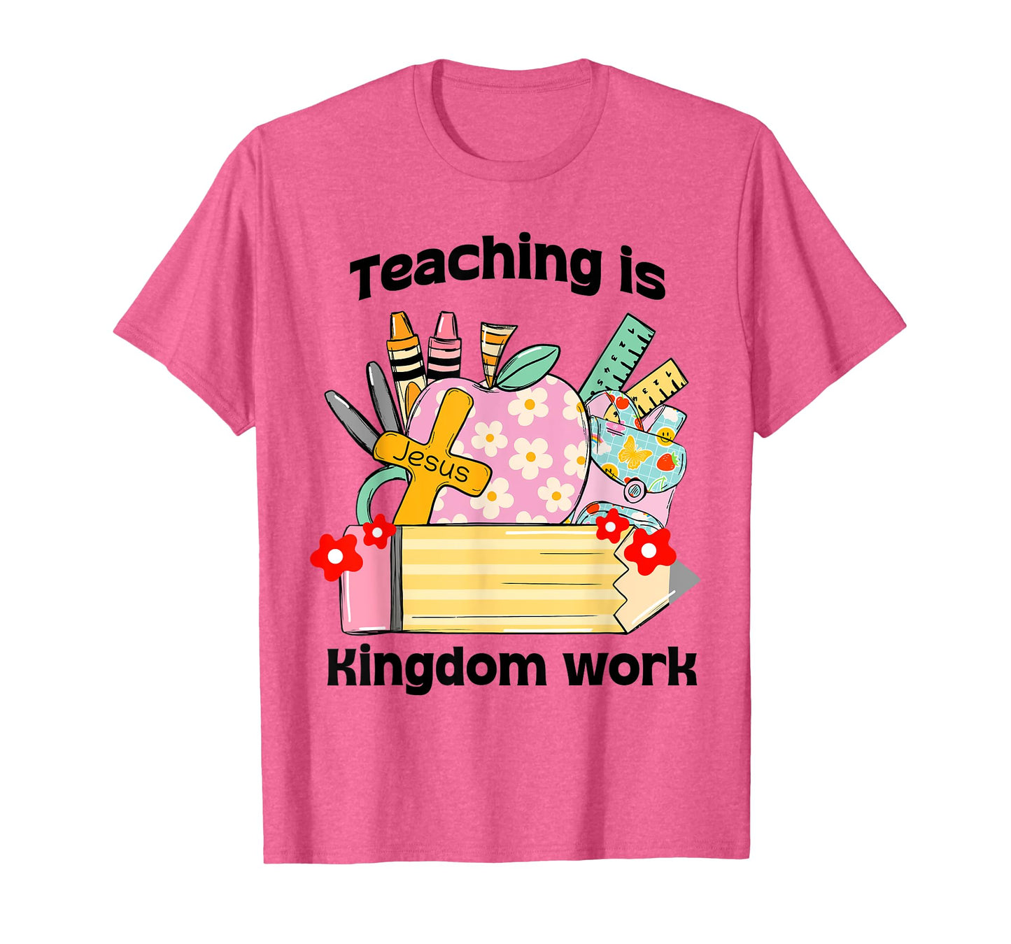 Cute Christian Teacher, Teaching Is Kingdom Work T-Shirt