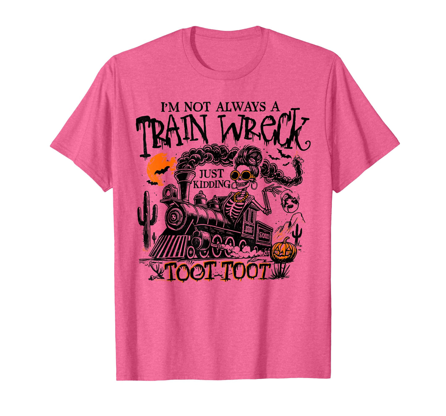 I'm Not Always a Train Wreck Funny Halloween Crew Men Women T-Shirt