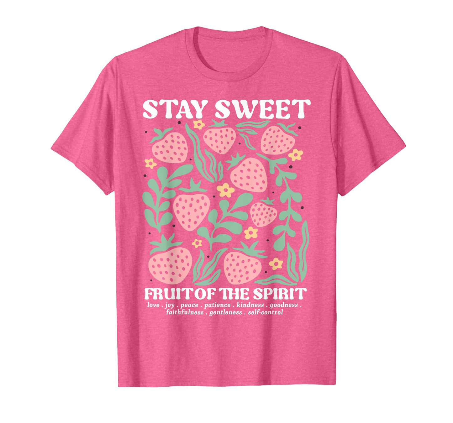 Stay Sweet Fruit of the Spirit Christian Boho Strawberry T-Shirt