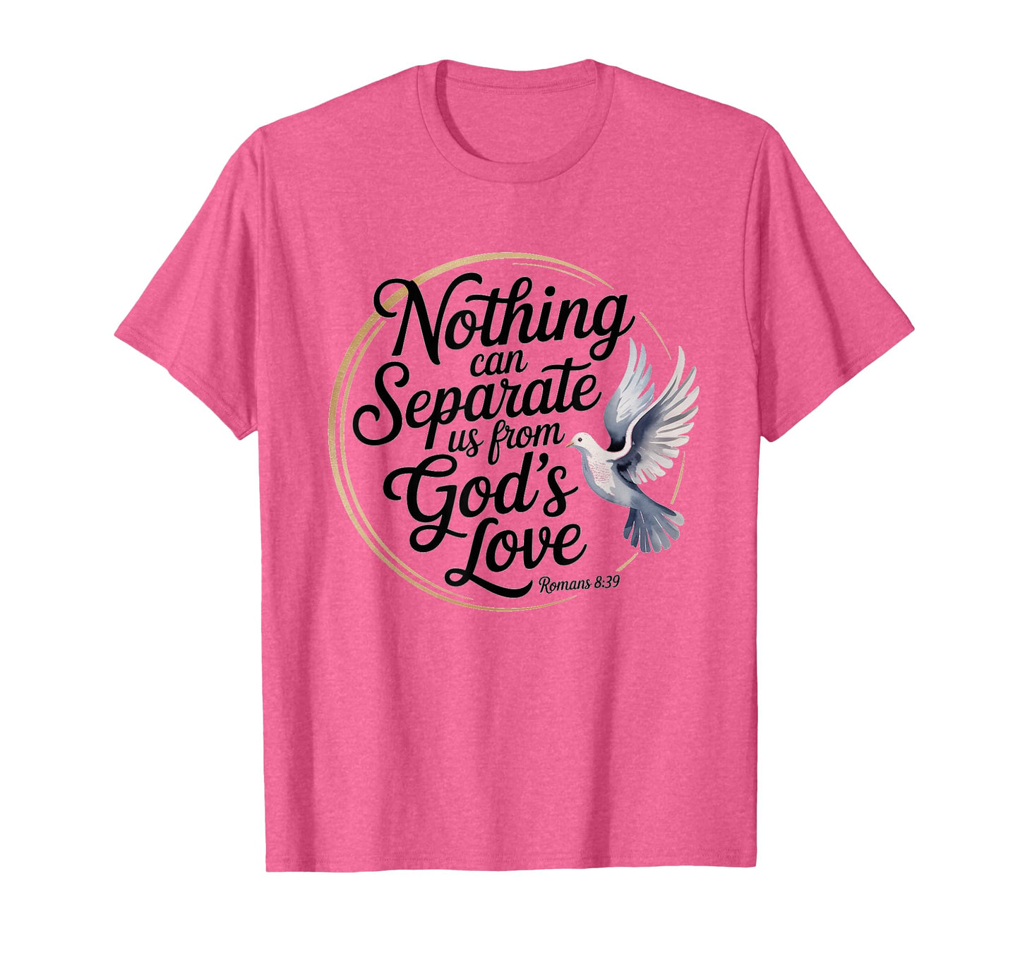 Romans 8:39 God’s Love Inspirational Bible Verse Scripture T-Shirt