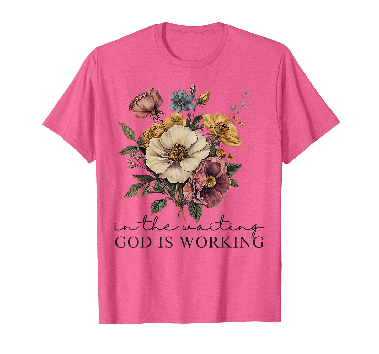 In the Waiting God is Working Vintage Floral Christian T-Shirt