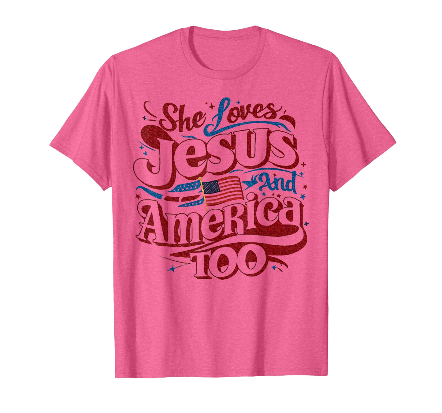 She Loves Jesus And America Too, 4th of July Christian Tees T-Shirt