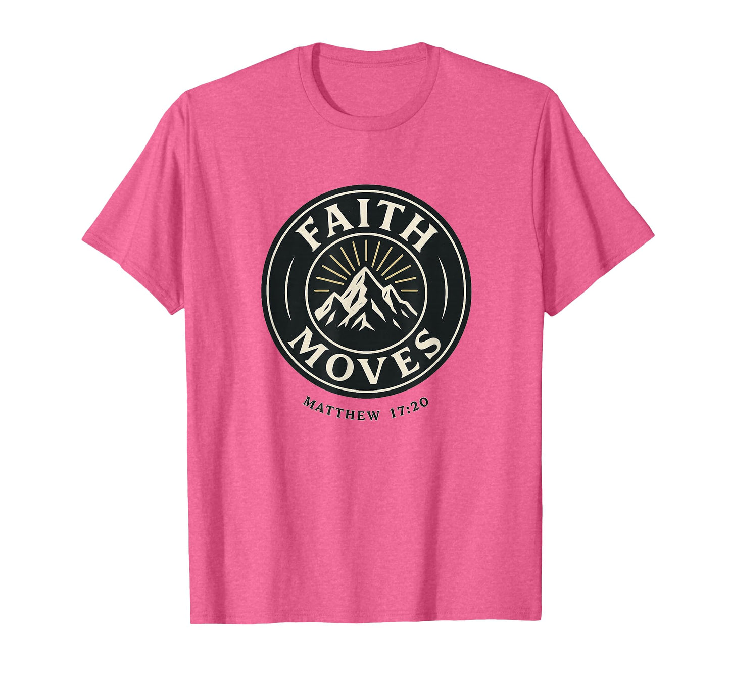 Faith Moves Mountains Badge Style Matthew 17:20 T-Shirt