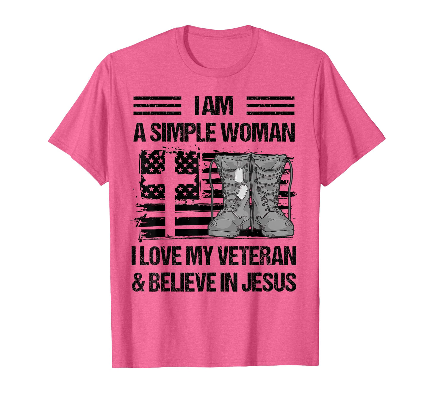 I Am A Simple Woman I Love My Veteran And Believe In Jesus T-Shirt