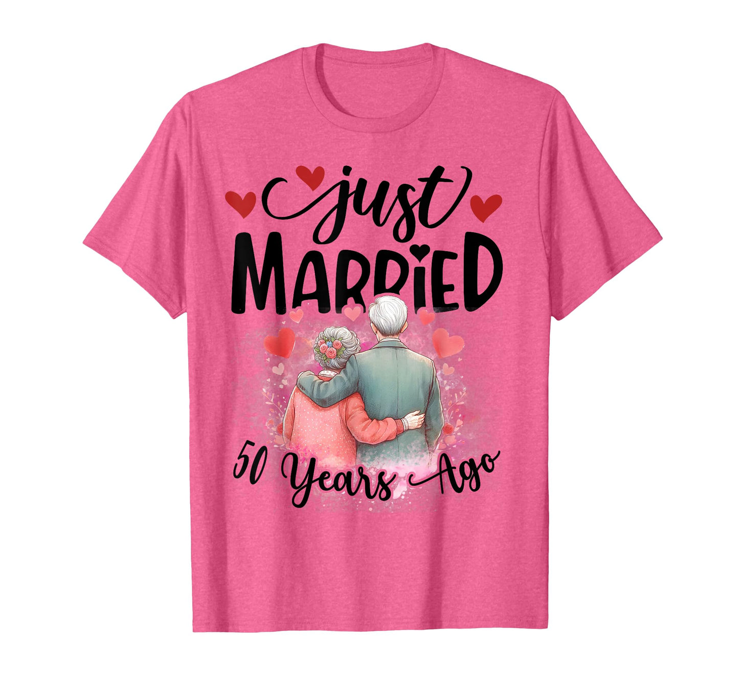 50th Wedding Anniversary Just Married 50 Years Ago Couple T-Shirt