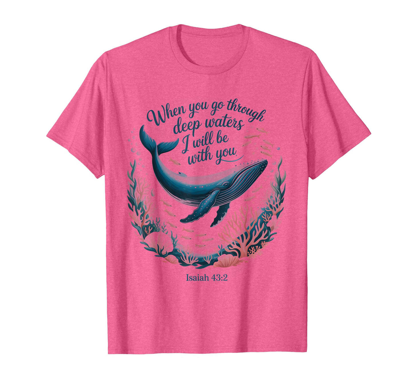 When You Go Through Deep Waters I Will Be With You Women T-Shirt