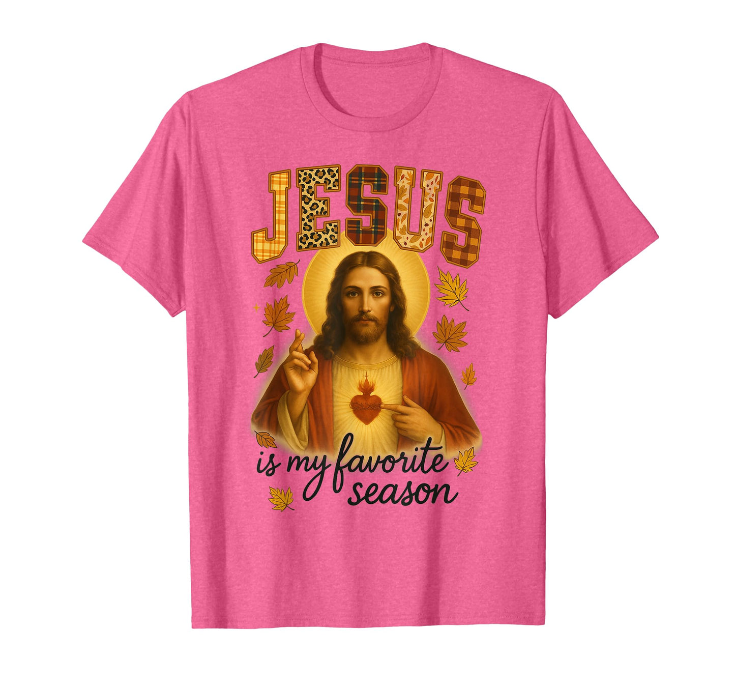 HUGvyn Thanksgiving Jesus is My Favorite Season Fall Faith T-Shirt