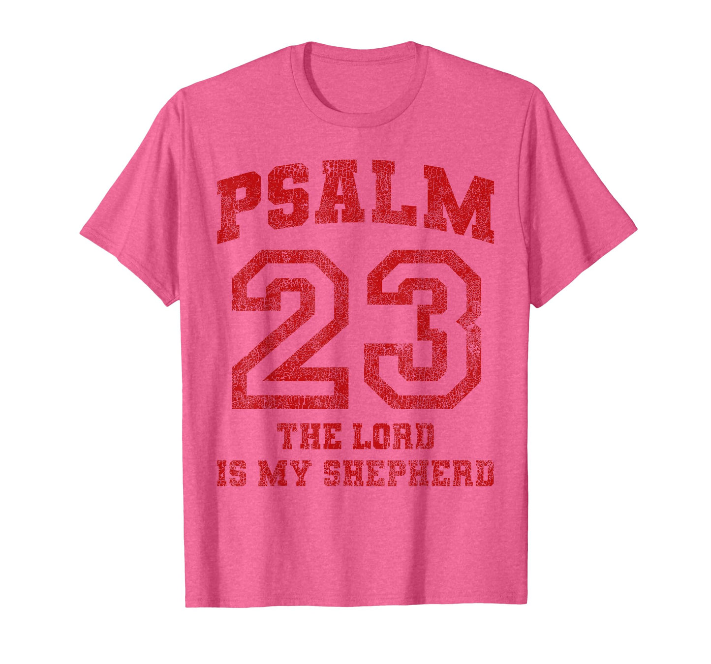 Psalm 23 The Lord is My Shepherd T-Shirt