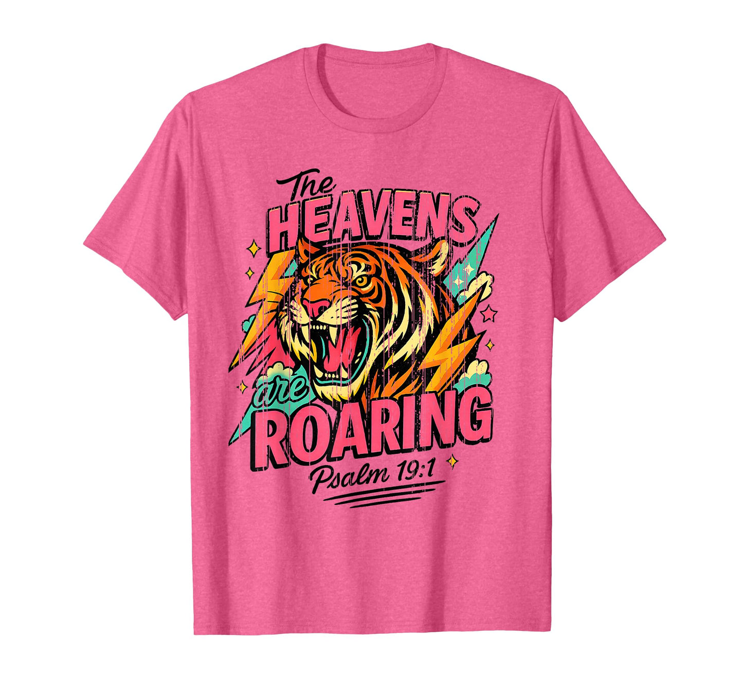 The Heavens are Roaring Psalm 19:1 Tiger Christian Faith T-Shirt
